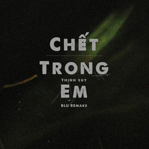 chet-trong-em